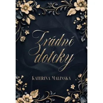 Kniha Zrádné doteky - Kateřina Malínská