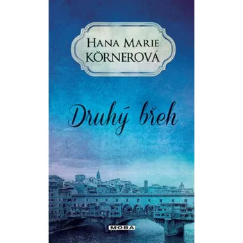 Kniha Druhý břeh - Hana Marie Körnerová