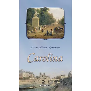 Kniha Carolina - Hana Marie Körnerová [E-kniha]