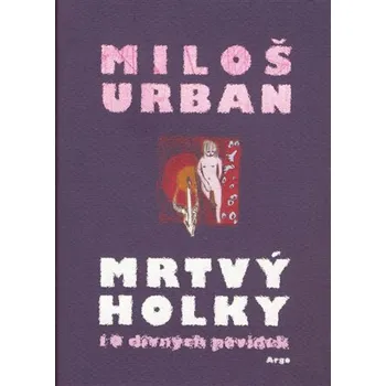 Kniha Mrtvý holky - Miloš Urban