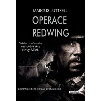 Kniha Operace Redwing - Marcus Luttrell