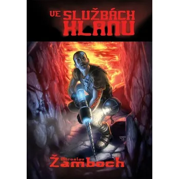 Kniha Ve službách klanu - Miroslav Žamboch