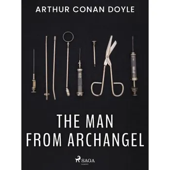 Kniha The Man from Archangel - Sir Arthur Conan Doyle