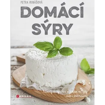Kniha Domácí sýry - Petra Rubášová