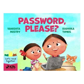 Kniha Password, please? - Vahishta Mistry, Radhika Tipnis