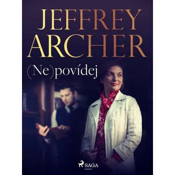 Kniha (Ne)povídej - Jeffrey Archer