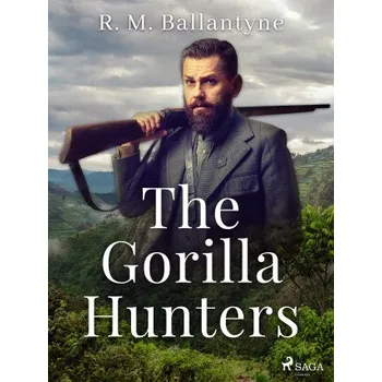Kniha The Gorilla Hunters - R. M. Ballantyne