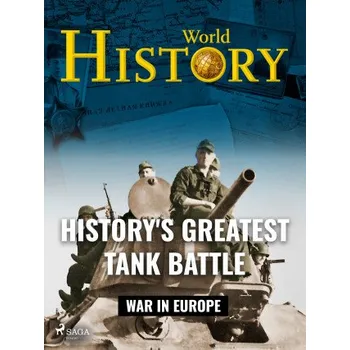 Kniha History's Greatest Tank Battle - World History