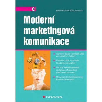 Kniha Moderní marketingová komunikace - Jana Přikrylová, Hana Jahodová