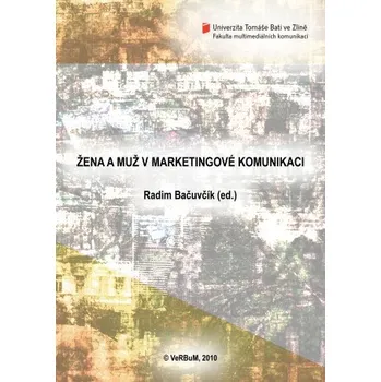 Kniha Žena a muž v marketingové komunikaci - Radim Bačuvčík