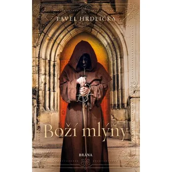 Kniha Boží mlýny - Pavel Hrdlička