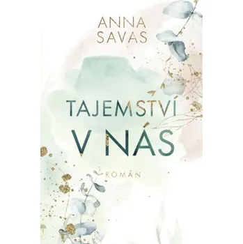 Kniha Tajemství v nás - Anna Savas