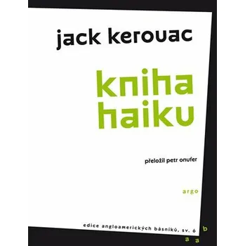 Kniha Kniha haiku - Jack Kerouac