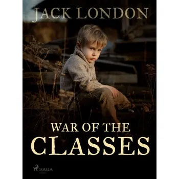 Kniha War of the Classes - Jack London