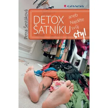 Detox šatníku - Petra Šestáková