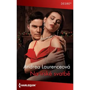 Kniha Na irské svatbě - Andrea Laurenceová