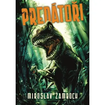 Kniha Predátoři - Miroslav Žamboch