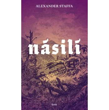 Kniha Násilí - Alexander Staffa