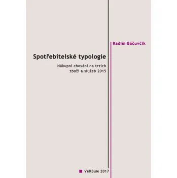 Kniha Spotřebitelské typologie - Radim Bačuvčík