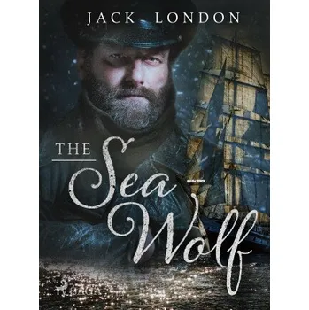 Kniha The Sea-Wolf - Jack London