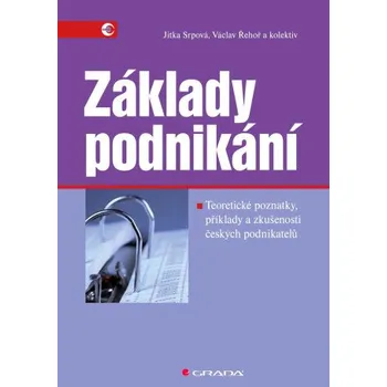 Kniha Základy podnikání - Jitka Srpová, Václav Řehoř