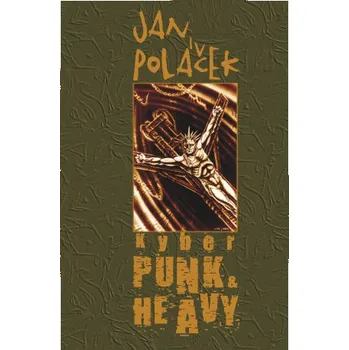 Kniha Kyberpunk & Heavy - Jan Poláček