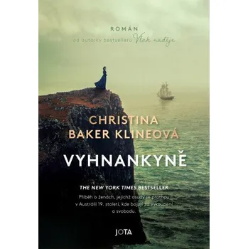 Vyhnankyně - Christina Baker Klineová