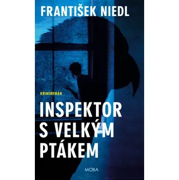 Kniha Inspektor s velkým ptákem - František Niedl