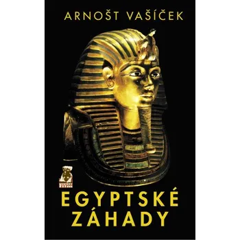 Kniha Egyptské záhady - Arnošt Vašíček