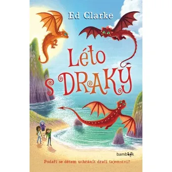 Kniha Léto s draky - Ed Clarke