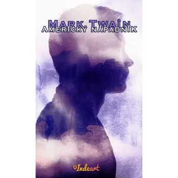 Kniha Americký nápadník - Mark Twain