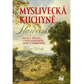 Kniha Myslivecká kuchyně staročeská - Růžena Záborská