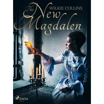 Kniha The New Magdalen - Wilkie Collins