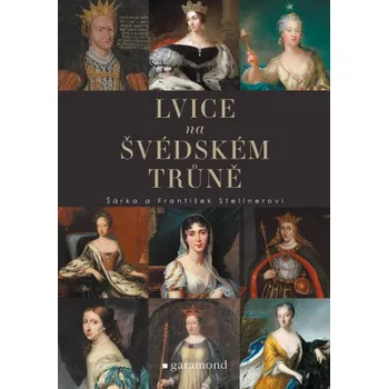Kniha Lvice na švédském trůně - František Stellner