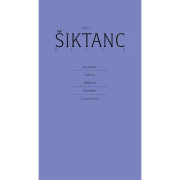 Kniha Dílo 9 - Karel Šiktanc