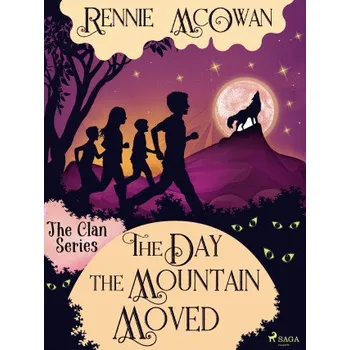 Kniha The Day the Mountain Moved - Rennie McOwan