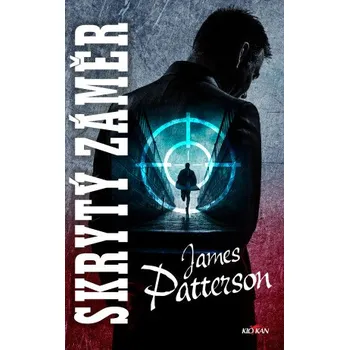 Kniha Skrytý záměr - James Patterson