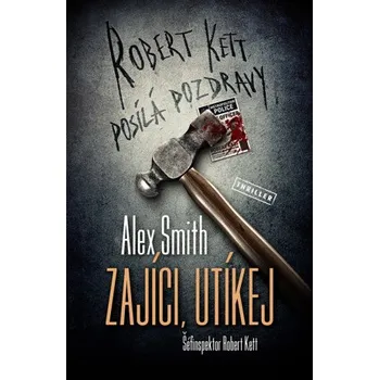 Kniha Zajíci, utíkej - Alexander Gordon Smith
