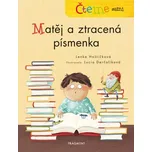 Čteme sami – Matěj a ztracená písmenka - Lenka Hoštičková