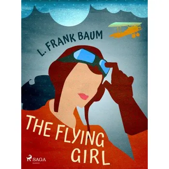 Kniha The Flying Girl - Lyman Frank Baum
