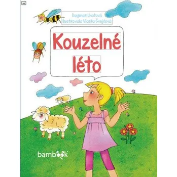 Kniha Kouzelné léto - Vlasta Švejdová, Dagmar Lhotová