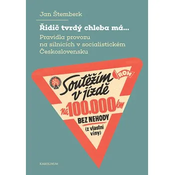 Kniha Řidič tvrdý chleba má... - Jan Štemberk