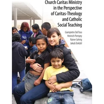 Kniha Church Caritas Ministry in the Perspective of Caritas-Theology and Catholic Social Teaching - Jakub Doležel