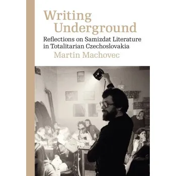 Kniha Writing Underground - Martin Machovec