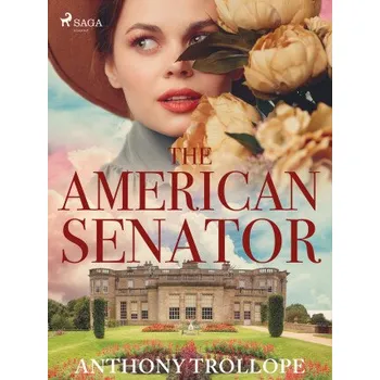 Kniha The American Senator - Anthony Trollope