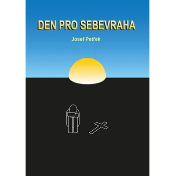 Kniha Den pro sebevraha - Josef Petřek