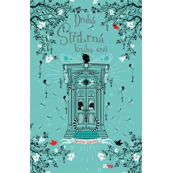 Kniha Druhá stříbrná kniha snů - Kerstin Gierová