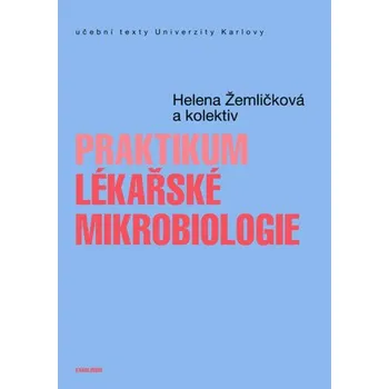 Kniha Praktikum lékařské mikrobiologie - Žemličková Helena