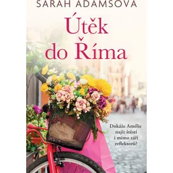 Kniha Útěk do Říma - Sarah Adamsová