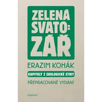 Kniha Zelená svatozář - Erazim Kohák
